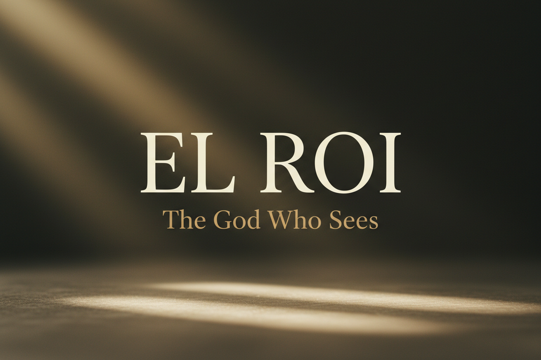 EL ROI: The God Who Sees You