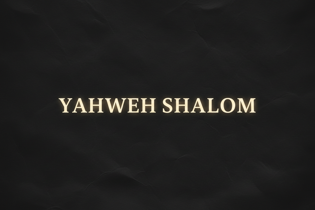 What Does YAHWEH SHALOM Mean? (And Why We Put It on a Tee)